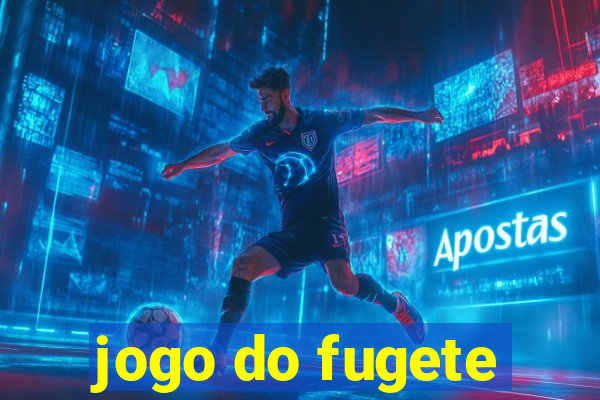 jogo do fugete